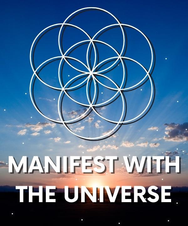 Manifest with the Universe
